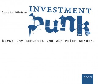 Gerald Hörhan: Investment Punk