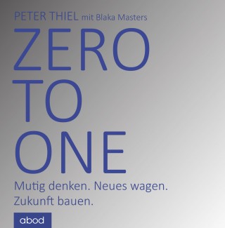 Peter Thiel, Blake Masters: Zero to one