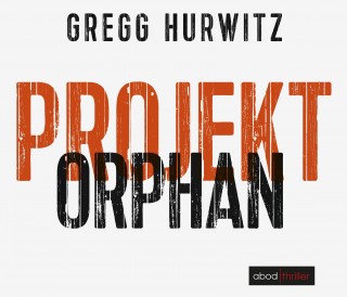 Gregg Hurwitz: Projekt Orphan (Evan Smoak)