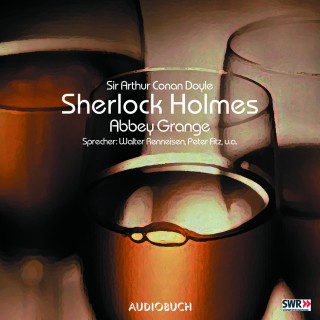 Sir Arthur Conan Doyle: Sherlock Holmes, Folge 5: Abbey Grange