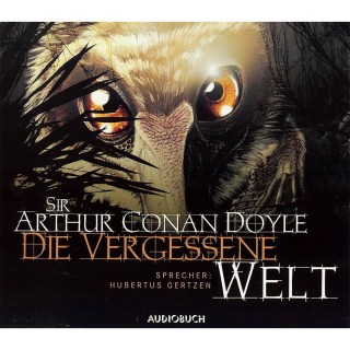 Sir Arthur Conan Doyle: Die vergessene Welt (gekürzte Fassung)