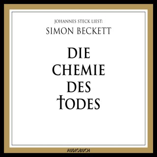 Simon Beckett: Die Chemie des Todes (Ungekürzte Lesung)