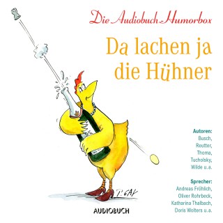 Diverse: Da lachen ja die Hühner (Ungekürzt)