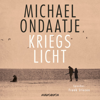 Michael Ondaatje: Kriegslicht (Ungekürzt)