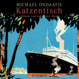 Michael Ondaatje: Katzentisch (ungekürzt)