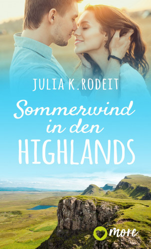 Julia K. Rodeit: Sommerwind in den Highlands