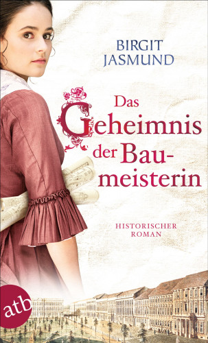 Birgit Jasmund: Das Geheimnis der Baumeisterin