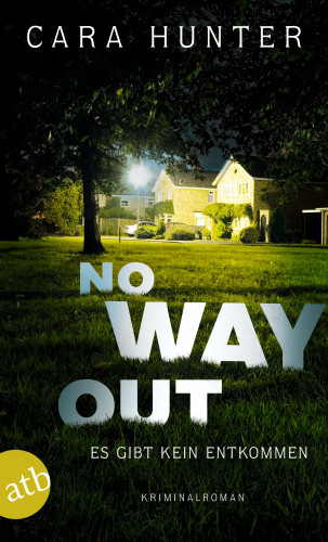 Cara Hunter: No Way Out - Es gibt kein Entkommen