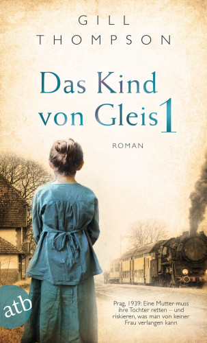 Gill Thompson: Das Kind von Gleis 1