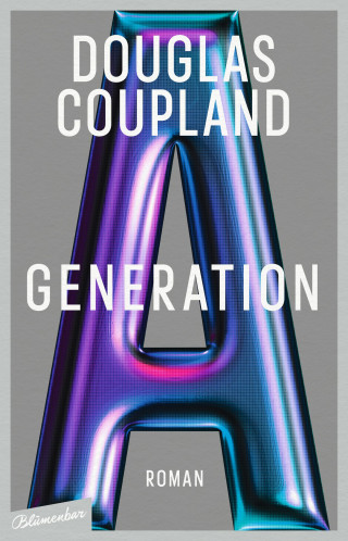 Douglas Coupland: Generation A