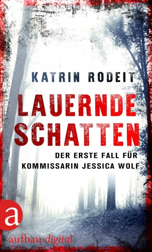 Katrin Rodeit: Lauernde Schatten