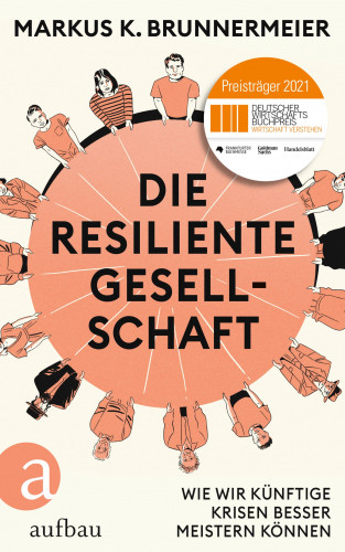 Markus K. Brunnermeier: Die resiliente Gesellschaft