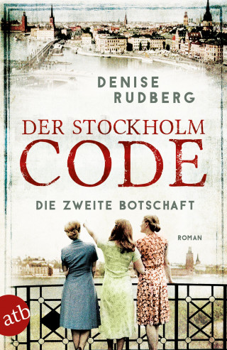 Denise Rudberg: Der Stockholm-Code - Die zweite Botschaft