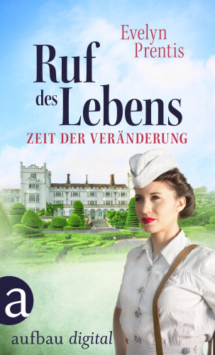 Evelyn Prentis: Ruf des Lebens – Zeit der Veränderung