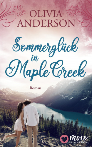 Olivia Anderson: Sommerglück in Maple Creek