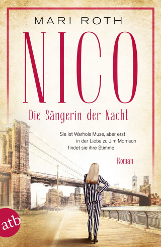 Mari Roth: Nico - Die Sängerin der Nacht