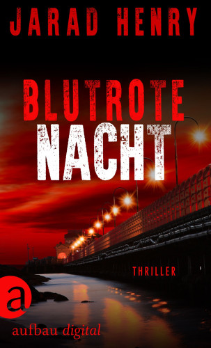 Jarad Henry: Blutrote Nacht