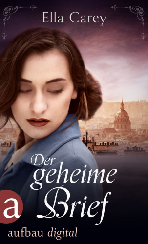 Ella Carey: Der geheime Brief