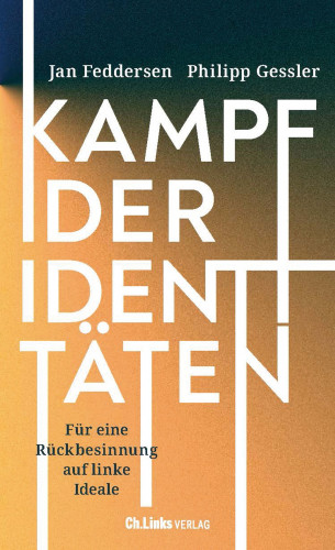 Jan Feddersen, Philipp Gessler: Kampf der Identitäten
