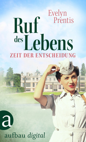 Evelyn Prentis: Ruf des Lebens – Zeit der Entscheidung