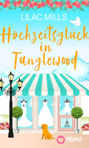 Lilac Mills: Hochzeitsglück in Tanglewood