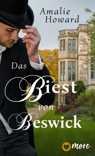 Amalie Howard: Die Regency Rogues, Das Biest von Beswick
