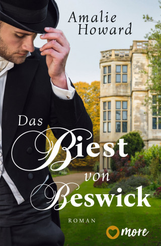 Amalie Howard: Die Regency Rogues, Das Biest von Beswick