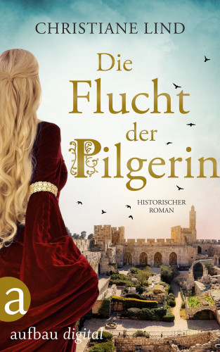 Christiane Lind: Die Flucht der Pilgerin