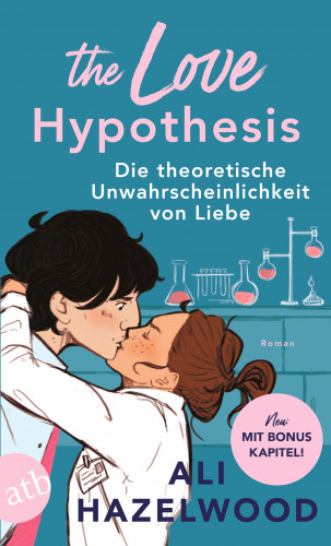 Ali Hazelwood: The Love Hypothesis – Die theoretische Unwahrscheinlichkeit von Liebe