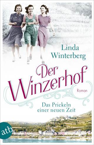 Linda Winterberg: Der Winzerhof – Das Prickeln einer neuen Zeit