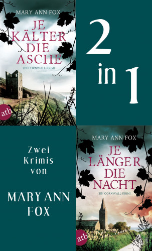 Mary Ann Fox: Je kälter die Asche & Je länger die Nacht