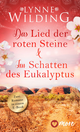 Lynne Wilding: Das Lied der roten Steine & Im Schatten des Eukalyptus