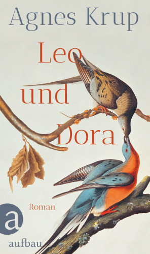 Agnes Krup: Leo und Dora