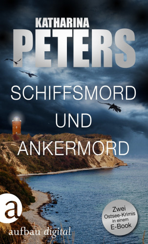 Katharina Peters: Schiffsmord und Ankermord