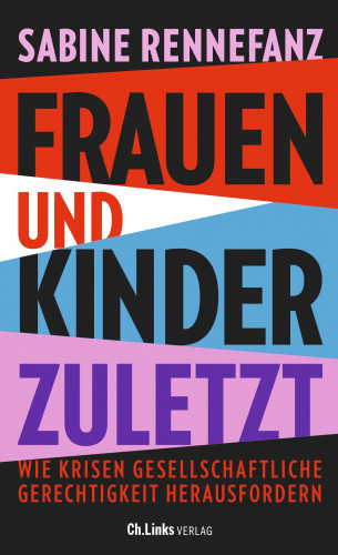 Sabine Rennefanz: Frauen und Kinder zuletzt