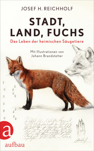 Josef H. Reichholf: Stadt, Land, Fuchs