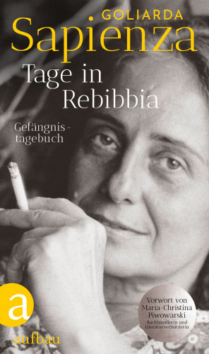 Goliarda Sapienza: Tage in Rebibbia