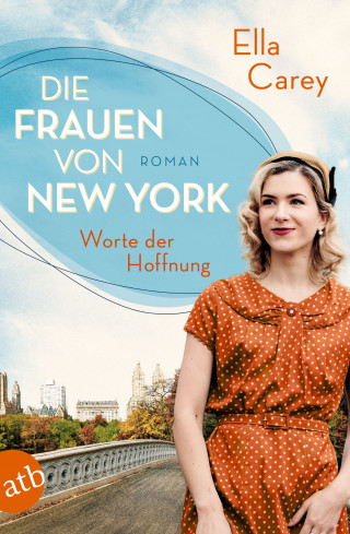 Ella Carey: Die Frauen von New York – Worte der Hoffnung