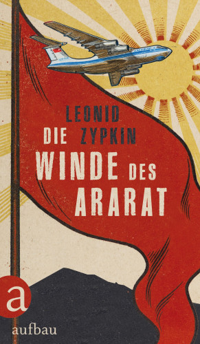 Leonid Zypkin: Die Winde des Ararat