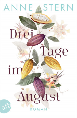 Anne Stern: Drei Tage im August