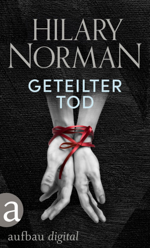 Hilary Norman: Geteilter Tod