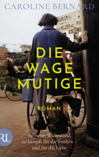 Caroline Bernard: Die Wagemutige