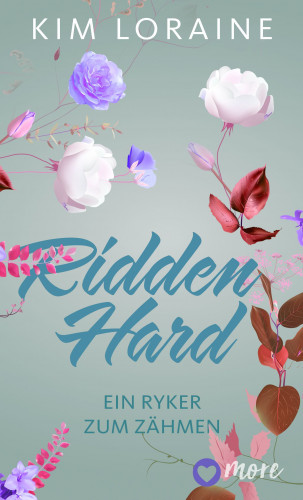 Kim Loraine: Ridden Hard - Ein Ryker zum Zähmen