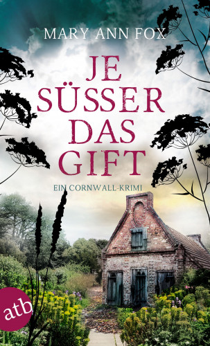 Mary Ann Fox: Je süßer das Gift
