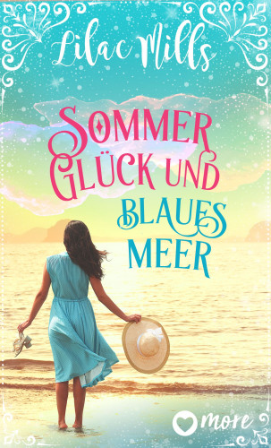 Lilac Mills: Sommer, Glück und blaues Meer