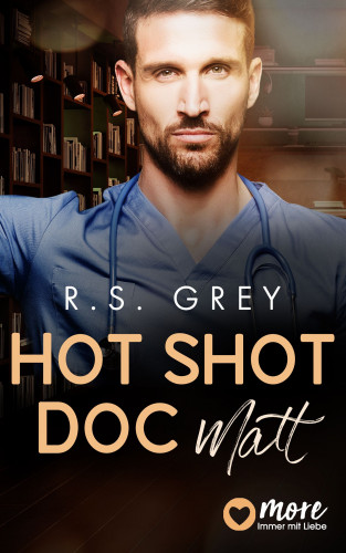 R.S. Grey: Hot Shot Doc