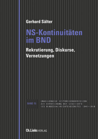 Gerhard Sälter: NS-Kontinuitäten im BND