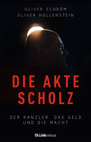 Oliver Schröm, Oliver Hollenstein: Die Akte Scholz