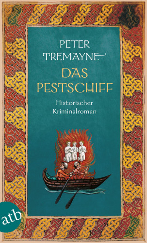 Peter Tremayne: Das Pestschiff