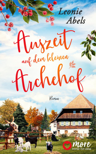 Leonie Abels: Auszeit auf dem kleinen Archehof